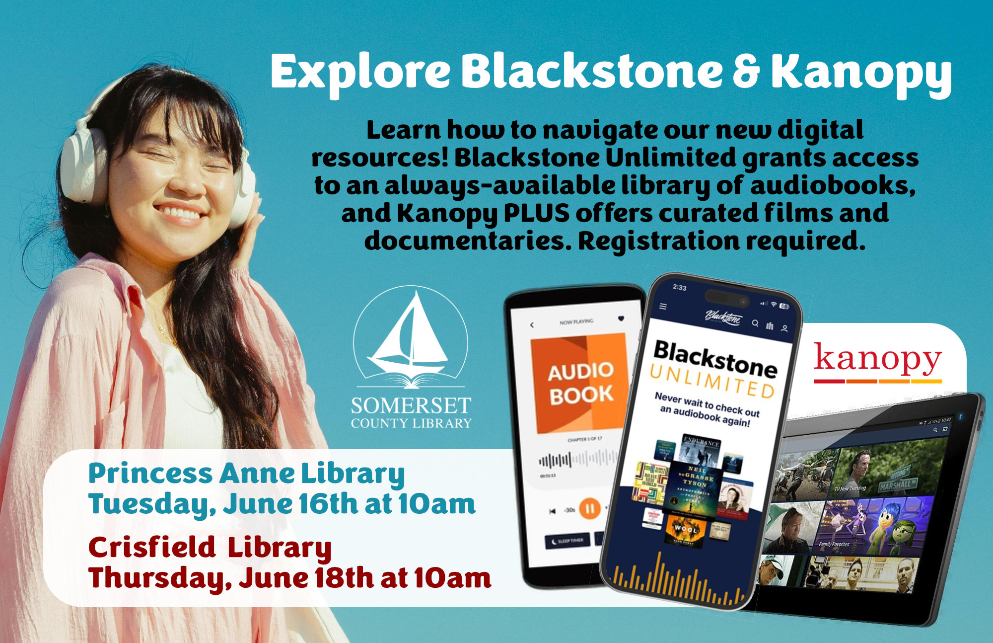 Explore Blackstone & Kanopy Tuesday, June 16th at 10am Learn how to navigate our new digital resources! Blackstone Unlimited grants access to an extensive, always-available library of popular and classic audiobook titles, and Kanopy PLUS offers a curated package of films and documentaries. Registration required.