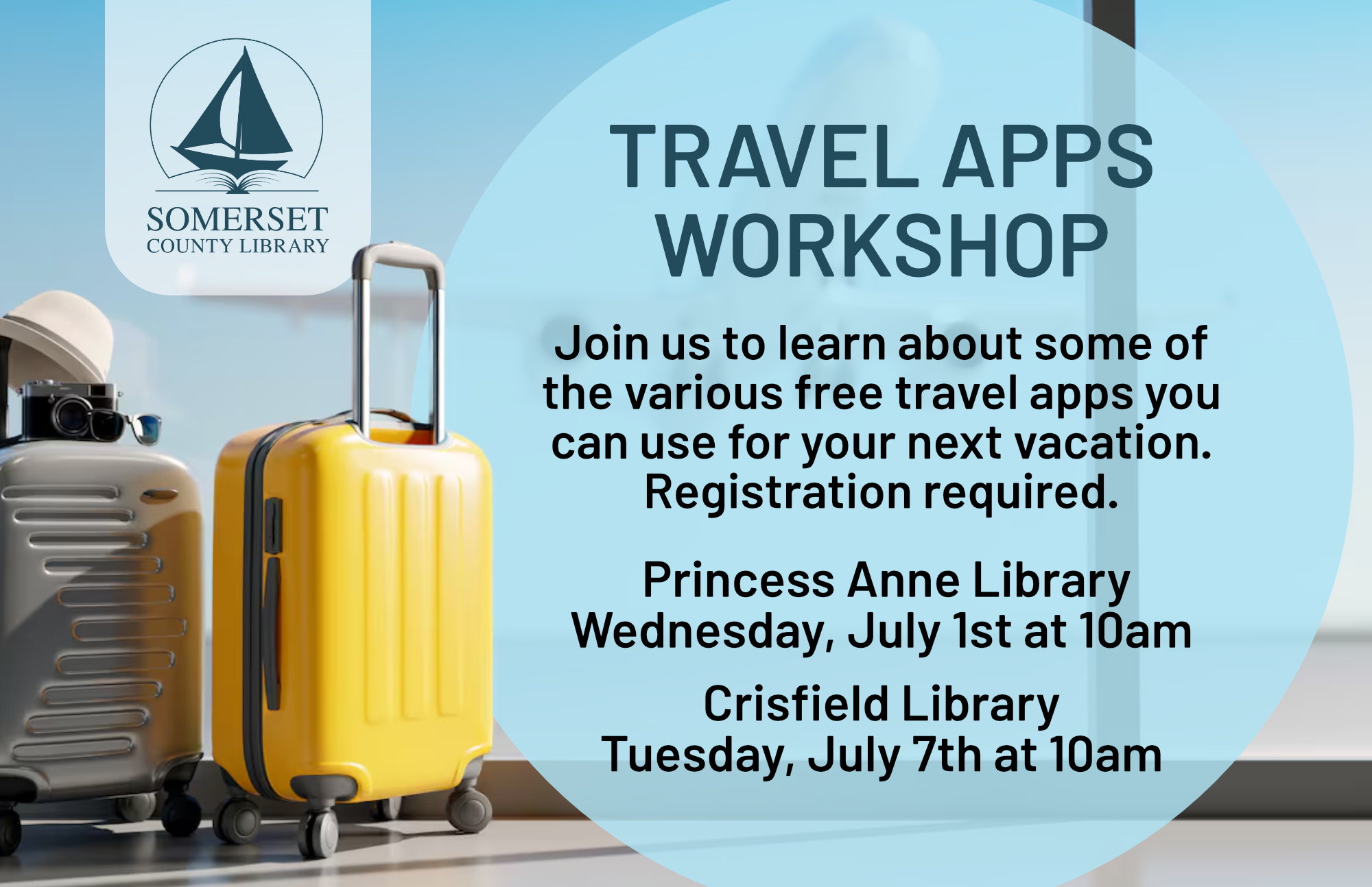 Travel Apps Workshop Princess Anne Tuesday, July 1 at 10am Join us to learn about some of the various free travel apps you can use for your next vacation. Registration required.
