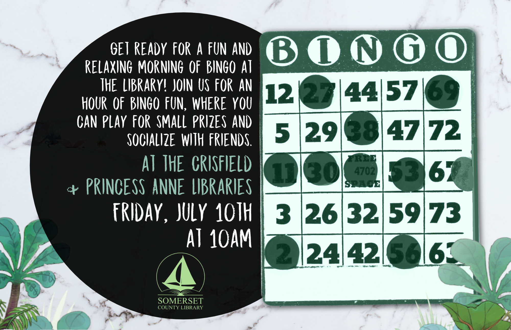 Bingo Crisfield & Princess Anne Friday, July 10th at 10am Get ready for a fun and relaxing morning of bingo at the library! Join us for an hour of bingo fun, where you can play for small prizes and socialize with friends.
