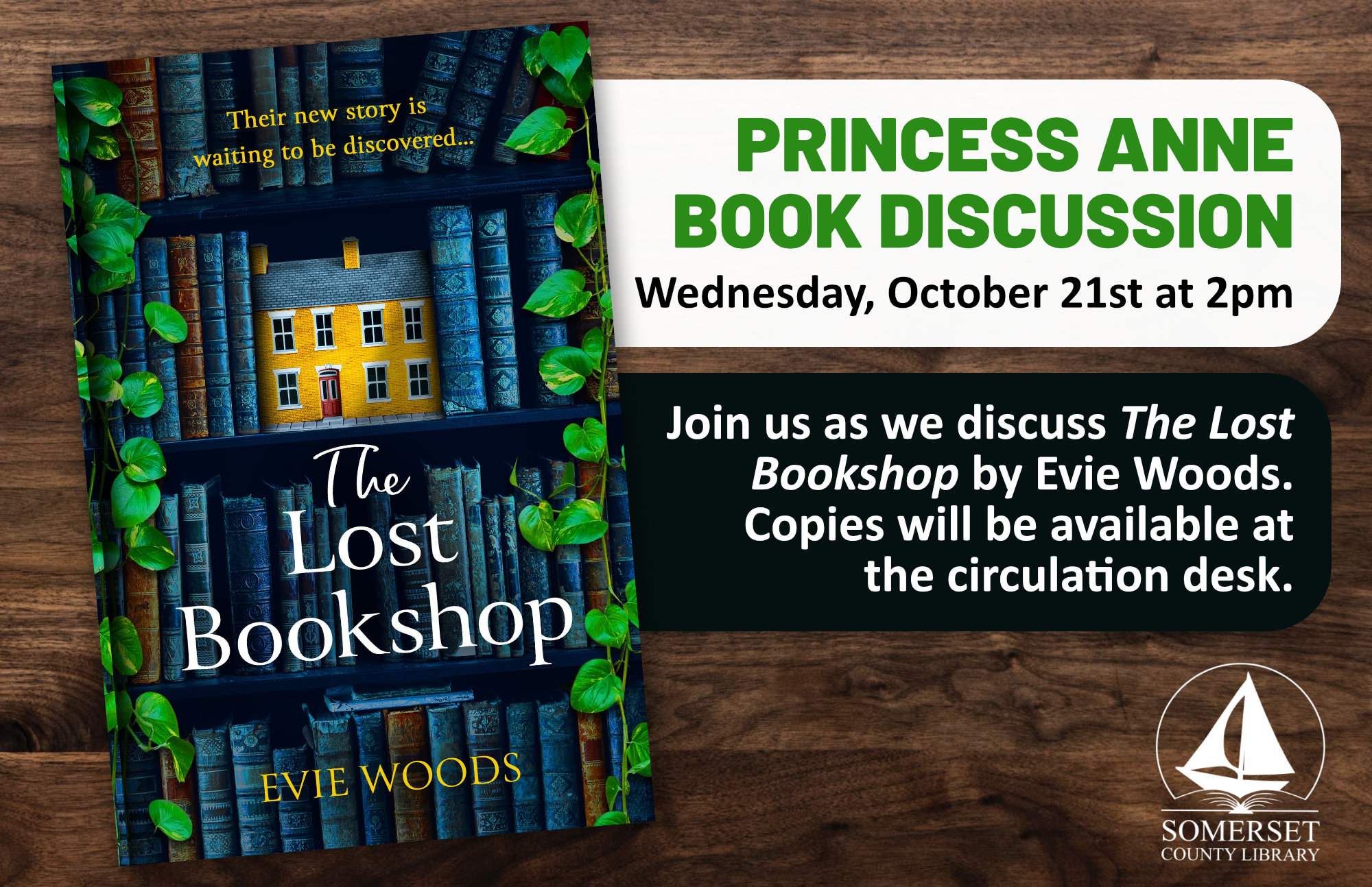 Book Discussion: The Lost Bookshop by Evie Woods Princess Anne Wednesday, October 21st at 2pm Copies will be available at the circulation desk.